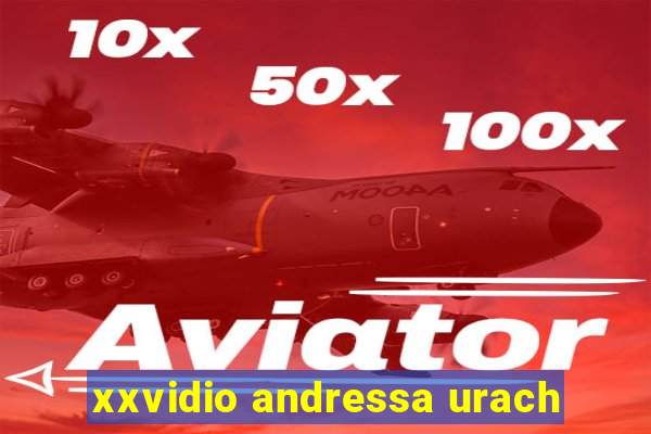 xxvidio andressa urach